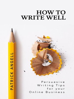 cover image of How to Write Well